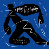 I Like The Way - Single