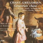 Gregorian Chant: Advent - Christmas - Epiphany
