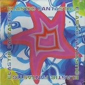 Elastic Fantastic album cover