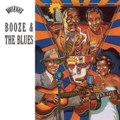 Booze and The Blues