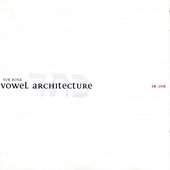 Vowel Architecture