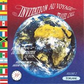 Invitation au voyage - Travel Call (Folklores du monde entier : 21 pays)