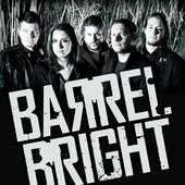 2013 - Barrelbright.jpg