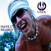 USER new single Have U heard?