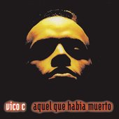 Vico C - Aquel Que Había Muerto.jpg