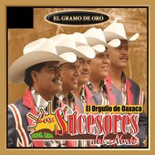 El Gramo De Oro - El Orgullo De Oaxaca