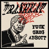 Fuck Greg Abbott
