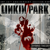 Hybrid Theory (20th Anniversary Edition)