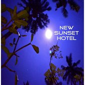 New Sunset Hotel EP