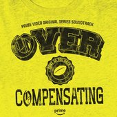 Overcompensating: Prime Video Original Series Soundtrack
