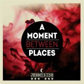 A Moment Between Places