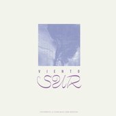 Viento Sur - Experimental & Fusion Music from Argentina, A Retrospective from Melopea Discos