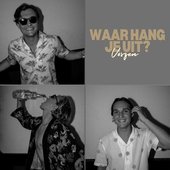 Waar Hang Je Uit?