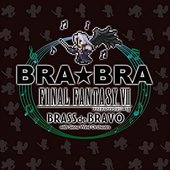 BRA★BRA FINAL FANTASY VII BRASS de BRAVO with Siena Wind Orchestra