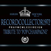 Pray MCMLXXII Reign (Tribute Album to "Pop Champagne")