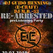 E-Craft preListening Party \"Re-Arrested\" mit Verlosung