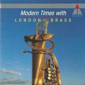 Modern Times with London Brass