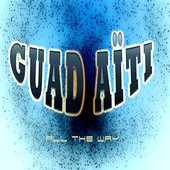 Gwad Aïti (All the Way)
