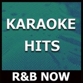 Karaoke Hits: R&b Now