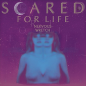 scared for life