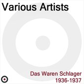 Das waren Schlager 1936, 1937