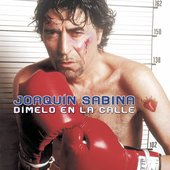 Joaquín Sabina - Dímelo En La Calle (2002)