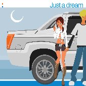 JUST A DREAM
