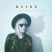 Gliss - \"Mirrored\" single 