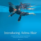 Introducing, Selma Blair (Original Motion Picture Soundtrack)