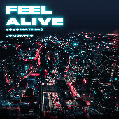 'Feel alive' by Jojo Mathias