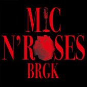 Mic N' Roses