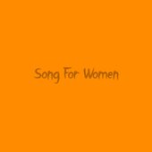 Song For Women