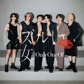 OnlyOneOf 2nd Japanese Single「ズルい女」