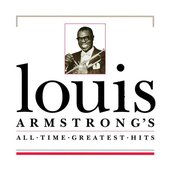 Louis Armstrong: All Time Greatest Hits