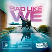 Bad Like We EP