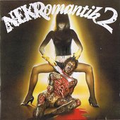 Nekromantik 2 - The Original Score Exhumed & Re-examined (The Restoration of the Loving Dead)