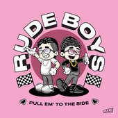 RUDE BOYS