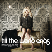 Britney Spears - Till the World Ends (2011) [PNG]