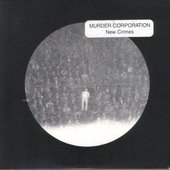 Murder Corporation ‎– New Crimes (1996)