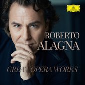 Roberto Alagna - Great Opera Works