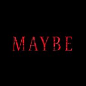 Maybe - Single