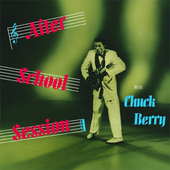 Chuck Berry - After School Session HQ