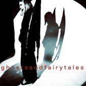 GHOSTS AND FAIRY TALES [Explicit]