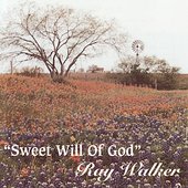 Sweet Will Of God