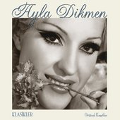 Ayla Dikmen - Klasikler (Orijinal Kayıtlar)