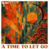 A Time To Let Go