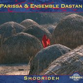 Parissa & Ensemble Dastan: Shoorideh