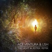 ace ventura and lish - the light (astrix remix)