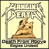 Death from Above / Eagles Undead