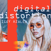 Iggy Azalea - Digital Distortion